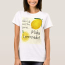 Search for when life gives you lemons tshirts Lemonade