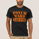 Search for psych ward tshirts Psycho