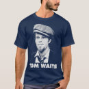 Search for tom waits tshirts Pride