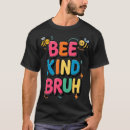 Search for bumble bee tshirts Happy