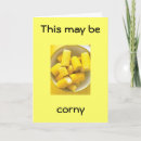 Search for corny cards Corn on the cob