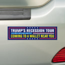 Search for recession bumper stickers Politics