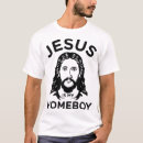Search for jesus is my homeboy tshirts Trendy