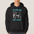 Search for american bully hoodies Dad