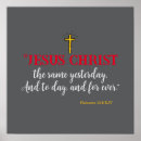 Search for but the same posters Hebrews 13 8