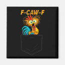 Search for funny chicken quotes magnets Humor