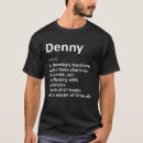 Search for dennis tshirts Denny
