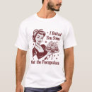 Search for funny baking quotes tshirts Sarcastic
