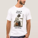 Search for jesus is coming look busy tshirts Funny