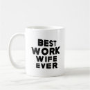 Search for work wife mugs Humour