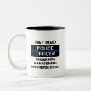 Search for funny police mugs Retired