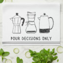 Search for coffee lover tea towels Humour