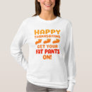Search for fat and happy tshirts Thanksgiving