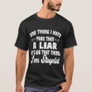 Search for think more things tshirts Liar