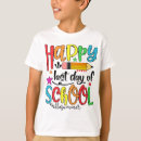 Search for last day of school kids tshirts Happy