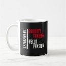 Search for pension mugs Retired