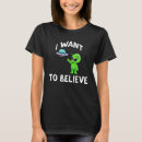 Search for i want to believe tshirts Spaceship