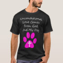 Search for unconditional love tshirts God