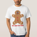 Search for gingerbread man tshirts Humour