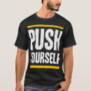 Search for push tshirts Yourself
