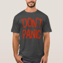 Search for dont panic tshirts Funny sayings
