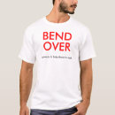 Search for bending over tshirts Funny