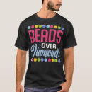 Search for beaders tshirts Beads