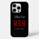 Search for mum iphone cases Best mum ever