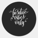 Search for positive vibes only stickers Cute