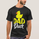 Search for duckies tshirts Father's