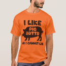Search for i like pig butts tshirts Pulled pork