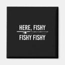 Search for fishys magnets Summer