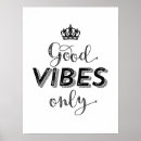 Search for positive vibes posters Good vibes only