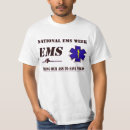 Search for ems week tshirts Emt