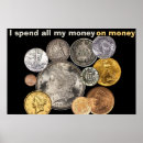 Search for spend posters Money
