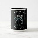 Search for my eyes mugs Trendy