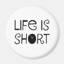 Search for life magnets Life is short