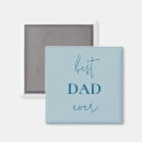 Search for dad magnets Best dad ever