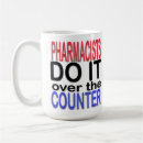 Search for funny pharmacy technician mugs Humour