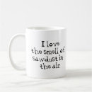 Search for sawdust mugs Carpenter