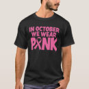 Search for breast cancer sayings tshirts October