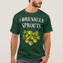 Search for brussels sprout tshirts Vegan