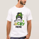 Search for st patricks day meme tshirts Messy