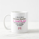 Search for history teachers mugs Social studies