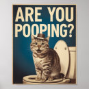 Search for funny poop posters Cat
