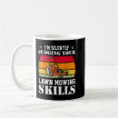 Search for lawn mowing mugs Funny