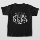 Search for middle sister tshirts Cute