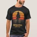 Search for sequoia national park tshirts California