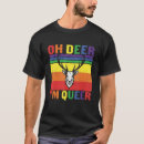 Search for gay deer tshirts Lesbian