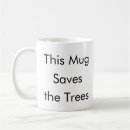 Search for save trees mugs Climate change
